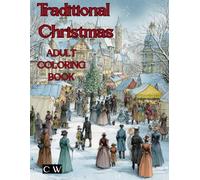 Traditional Christmas Adult Coloring Book: Traditional Victorian Adult Coloring Book