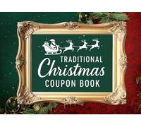 Traditional Christmas Coupon Book: 24 Full Color Blank Gift Vouchers with Festive Winter Designs in Reds and Greens