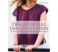 Traditional Danish Sweaters: 200 Stars and Other Classic Motifs from Historic Sweaters