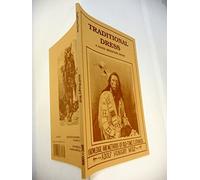 Traditional Dress: Knowledge and Methods of Old-Time Clothings