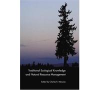 Traditional Ecological Knowledge And Natural Resource Management