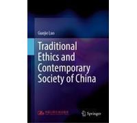 Traditional Ethics And Contemporary Society Of China