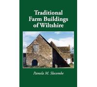 Traditional Farm Buildings of Wiltshire