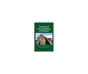 Traditional Farm Buildings Of Wiltshire