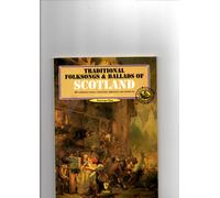 Traditional Folksongs And Ballads Of Scotland