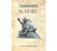 Traditional Japanese Sudoku Puzzle Book: Japanese Sudoku Puzzles - HARD | Help Calm the Mind, Relax, and Focus | 6x9 inches, 110 pages | 50+ Puzzles | Solutions Included