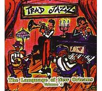 Various Artists - Traditional Jazz 4: Language of New Orleans/Var
