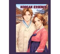 Traditional Korea Coloring Book for Adults: Cultural Designs, Hanbok Fashion, and Korean Architecture Vol. 1