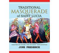 Traditional Masquerade Of Saint Lucia