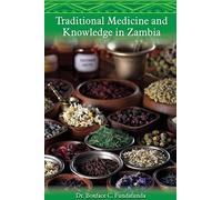 Traditional Medicine And Knowledge In Zambia