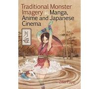Traditional Monster Imagery In Manga, Anime And Japanese Cinema