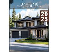 Traditional New House Ideas 2025: Explore Over A Year Of Classic Home Inspirations, Tailored For Efficient Planning In A Convenient Large Size