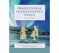 Traditional Scandinavian Tunes For Two Cellos