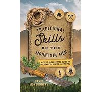 Traditional Skills Of The Mountain Men