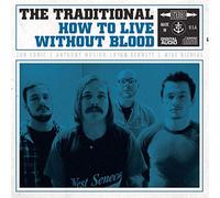 Traditional, the - How to Live Without Blood