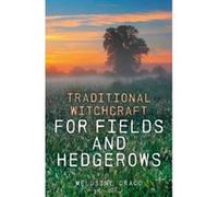 Traditional Witchcraft for Fields and Hedgerows - [Livre en VO] Melusine Draco (Auteur)