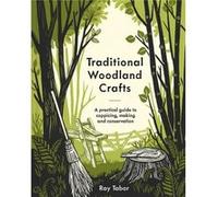 Traditional Woodland Crafts by Ray Tabor Ray Tabor (Auteur)