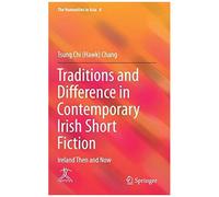 Traditions And Difference In Contemporary Irish Short Fiction