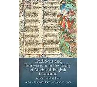 Traditions And Innovations In The Study Of Medieval English Literature