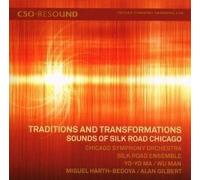Traditions And Transformations: Sounds Of Silk Road Chicago