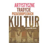 Traditions artistiques des cultures non européennes Bogna £akomska (Buch auf Polnisch)