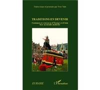 Traditions en devenir Coutumes et croyances d'Europe et d'Asie face au monde moderne - Yves Vadé - L'harmattan - broché - Livre
