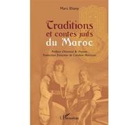 Traditions et contes juifs du Maroc - Marc Eliany - L'harmattan - broché - Contes / Légendes