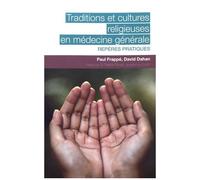 Traditions Et Cultures Religieuses En Médecine Générale - Repères Pratiques