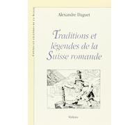 Traditions et Legendes de la Suisse Romande.