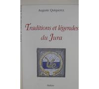 Traditions et legendes du jura - Quiquerez auguste - Slatkine - broché - Contes / Légendes
