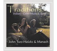 Traditions-Indian & Celtic Music & Spirit