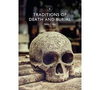 Traditions of Death and Burial