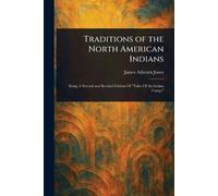 Traditions of the North American Indians