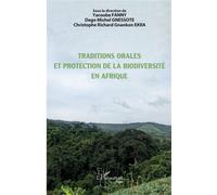 Traditions orales et protection de la biodiversité en Afrique - Fanny Yacouba - L'harmattan - broché - Etude