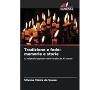 Tradizione e fede: memorie e storie
