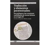 Traducción y elementos paratextuales: Los prólogos a las versiones castellanas de textos latinos en el siglo XV