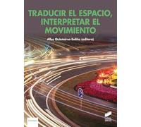 Traducir el espacio, interpretar el movimiento