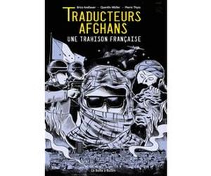Traducteurs afghans Quentin Muller (Auteur), Pierre Thyss (Dessinateur), Brice Andlauer (Auteur)