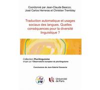 Traduction automatique et usages sociaux des langues Quelles conséquences pour la diversité linguistique - Jean-Claude Beacco - Bookelis - broché - Guide