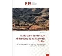Traduction du discours didactique dans les contes Guidar: Cas de ǝzaŋgi kiriŋ dǝ ma kaɗa, Mezignezigne gǝm gǝlya dǝ makaɗa.
