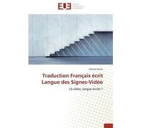 Traduction français écrit langue des signes-vidéo