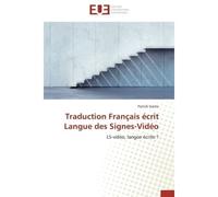 Traduction français écrit langue des signes-vidéo - P. Gache - Universitaires Europeennes - broché - Etude