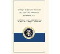 TRADUCTION ORIGINALE EN FRANÇAIS DU DOCUMENT DE SÉCURITÉ NATIONALE US DE NOVEMBRE 2025