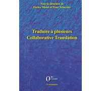 Traduire à plusieurs: Collaborative Translation