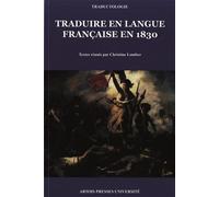 Traduire en langue française en 1830 - Jean-Luc Schwartz - Pu.artois - broché - Essai