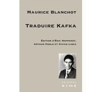 Traduire Kafka - Maurice Blanchot - Kime - broché - Essai