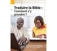 Traduire la Bible: Comment s'y prendre ?