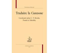 Traduire La "Canzone - Cavalcanti Selon C. T. Brooks, Pound Et Zukofsky