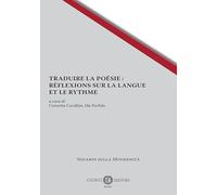 Traduire la poésie: réflexions sur la langue et le rythme