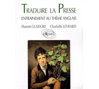 Traduire La Presse. Entrainement Au Theme D'Anglais